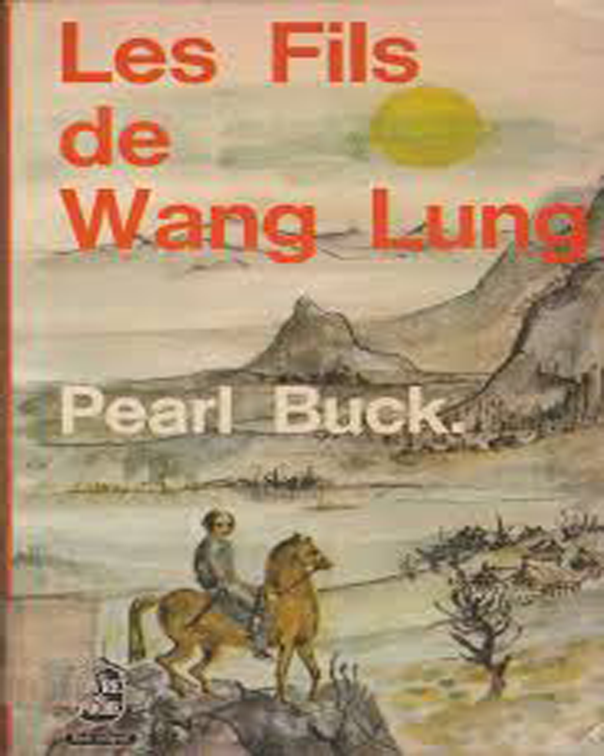 Les Fils de Wang Lung