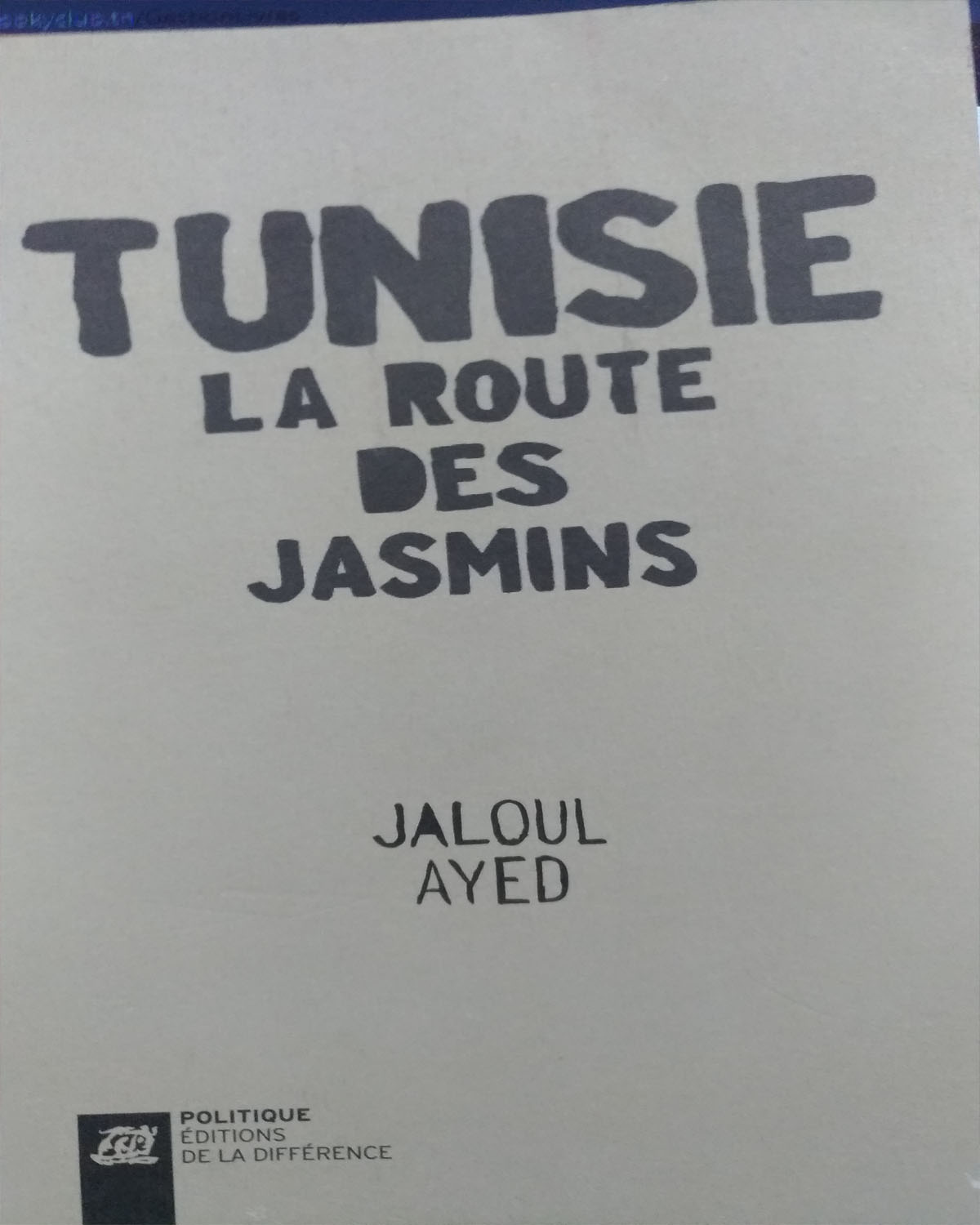 Tunisie La Route Des Jasmins